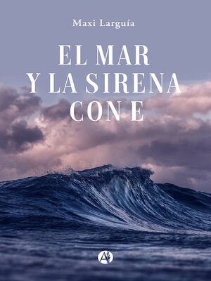 cover image of El mar y la sirena con E